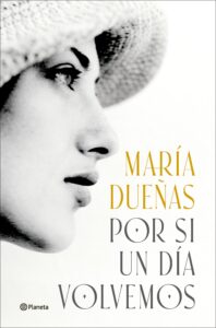 por-si-un-dia-volvemos_maria-duenas Por si un día volvemos