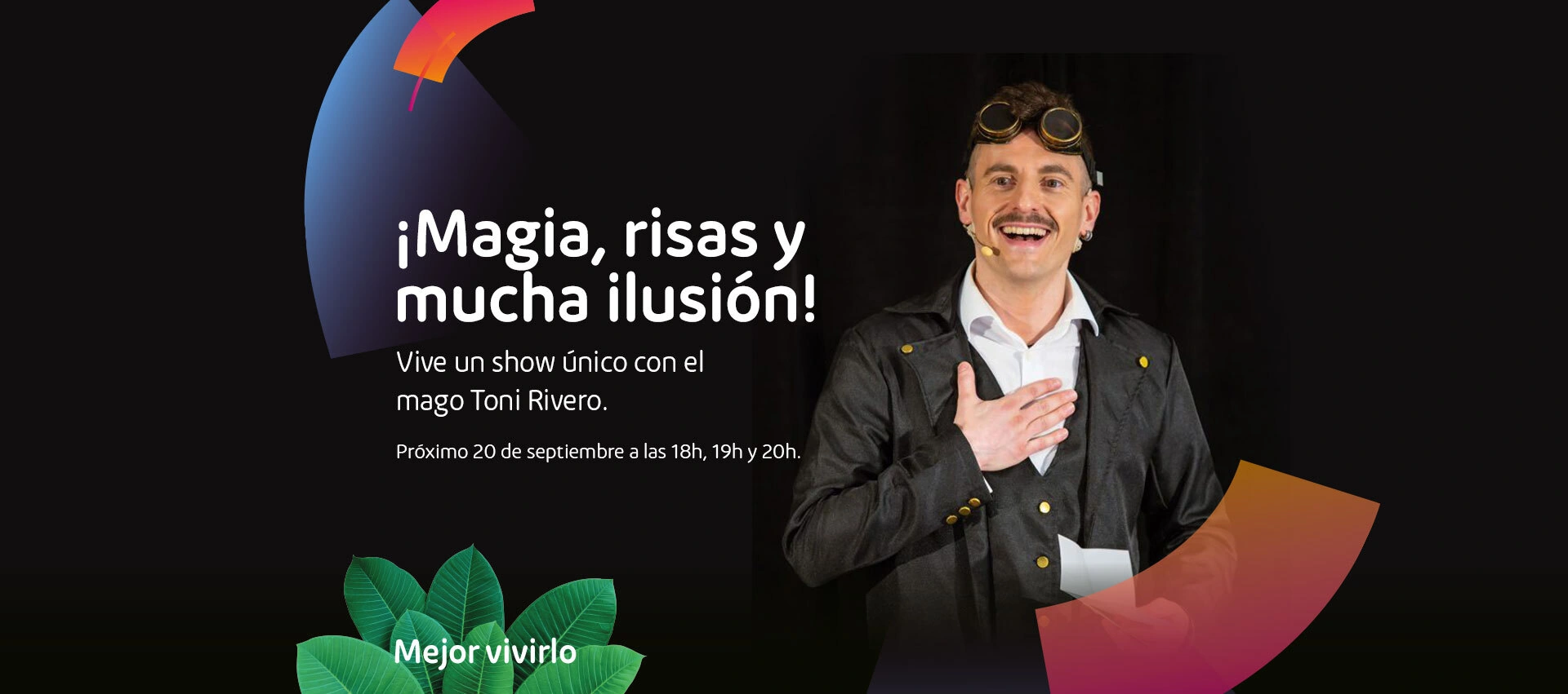 Magia, risas y mucha ilusión